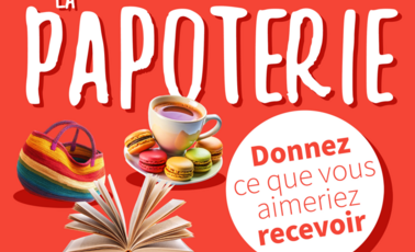 Bientôt l'inauguration de la Papoterie