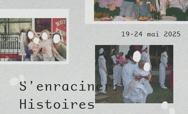 Expostition “S’enraciner : Histoires entremêlées”