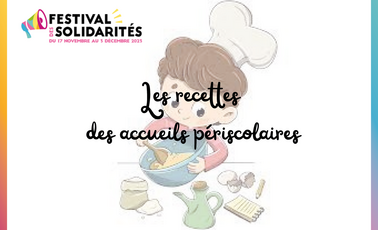 Les recettes des accueils périscolaires - Festival des Solidarités