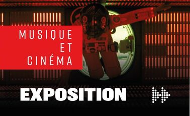 [EXPOSITION] Musique et cinéma