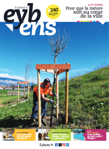 JOURNAL D'EYBENS MAI JUIN 2024 > DOSSIER NATURE AU COEUR DE LA VILLE